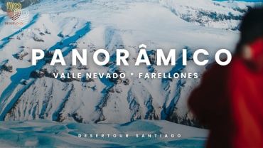 PANORÂMICO FARELLONES E VALLE NEVADO